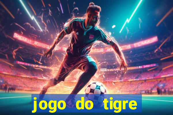 jogo do tigre deposito de 3 reais